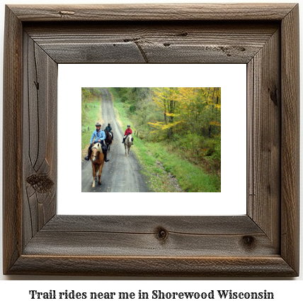 trail rides near me in Shorewood, Wisconsin